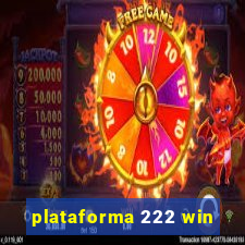 plataforma 222 win